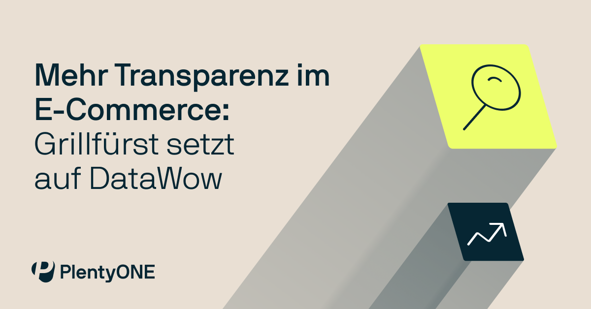 Mehr Transparenz im E-Commerce:  Grillfürst setzt  auf DataWow